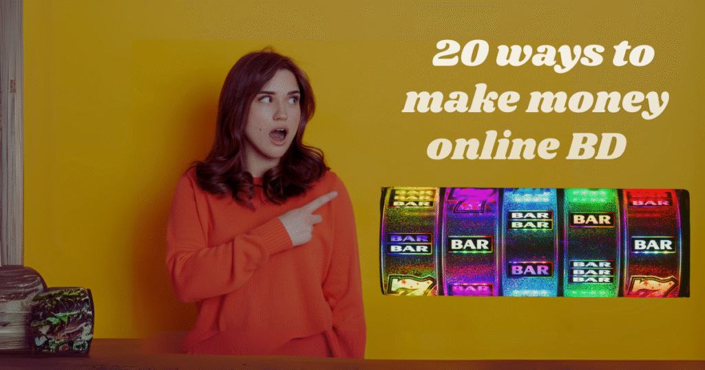 20 ways to make money online BD