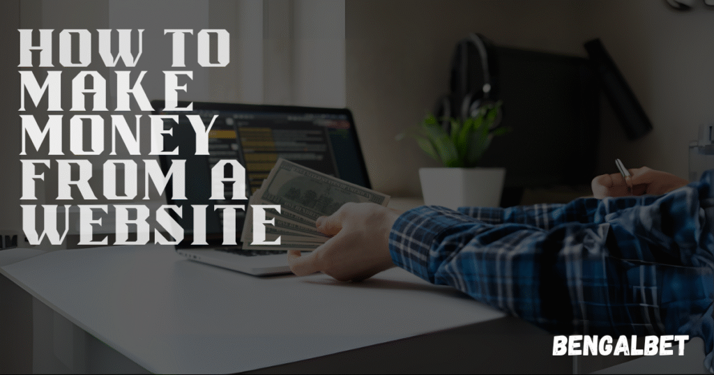 Make Money From A Website