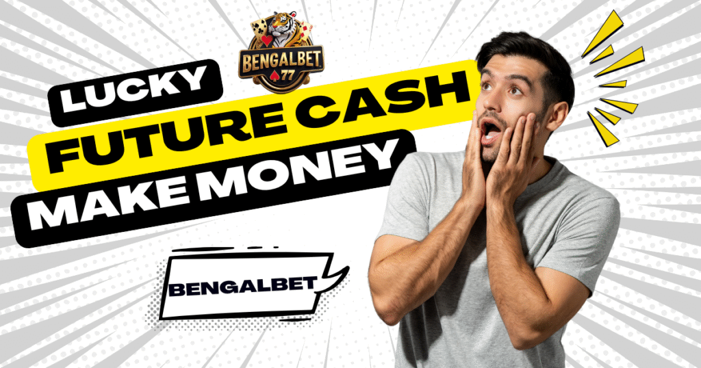 Lucky Future Cash Make Money