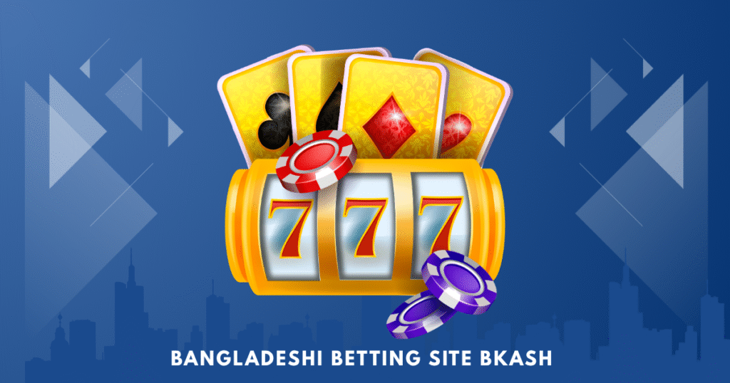Bangladeshi Betting Site bKash