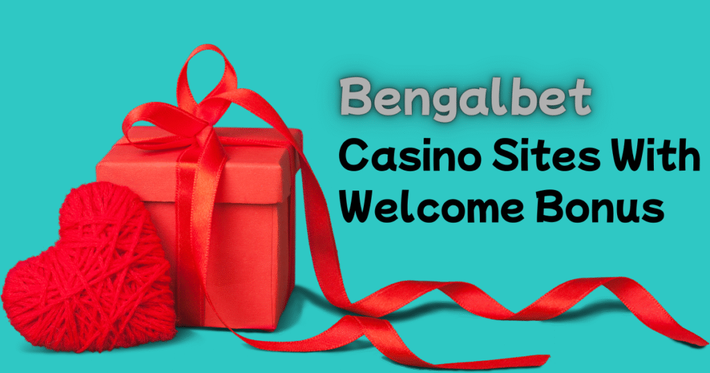 Casino Sites With Welcome Bonus