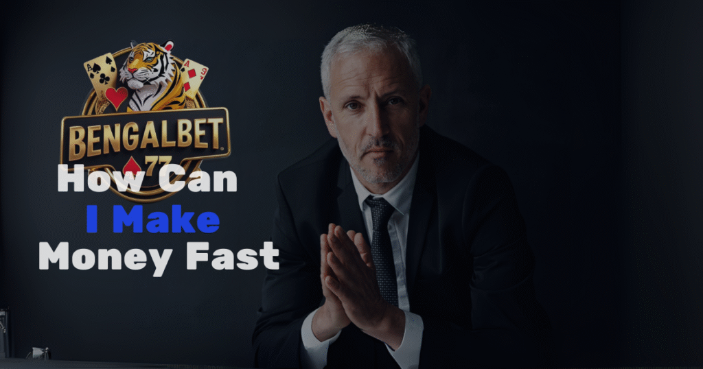 How Can I Make Money Fast