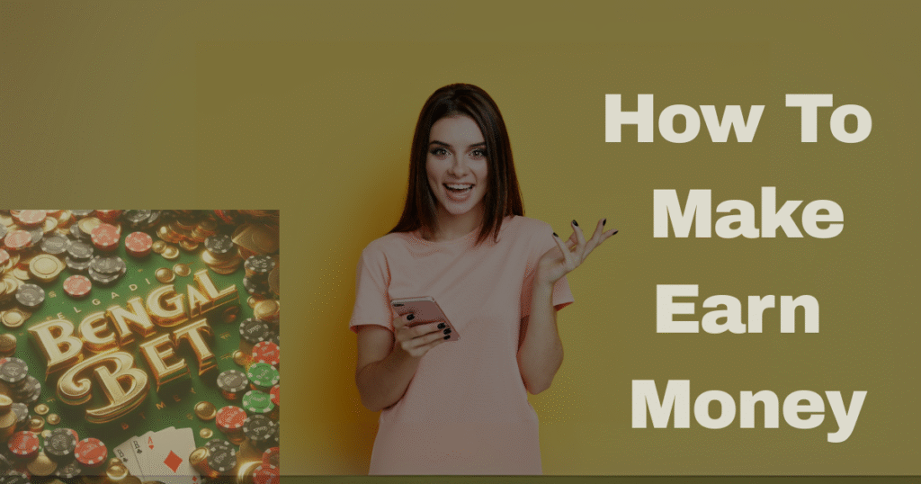 How To Make Earn Money