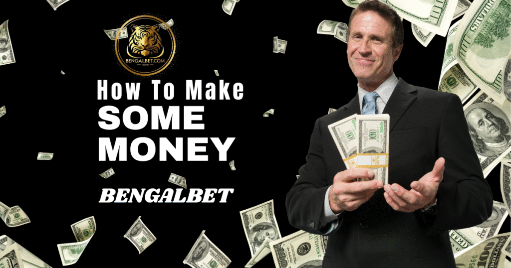 How To Make Some Money