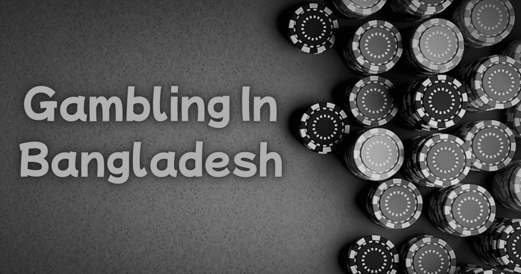 Gambling In Bangladesh