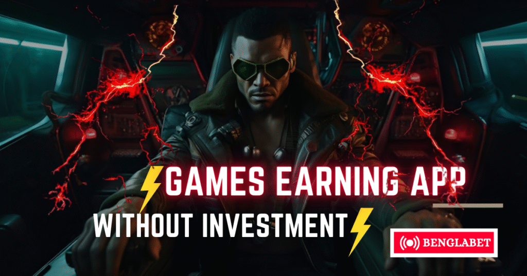 Games Earning App Without Investment