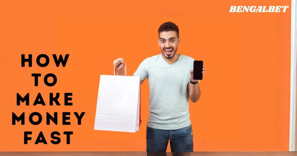 How To Make Money Fast