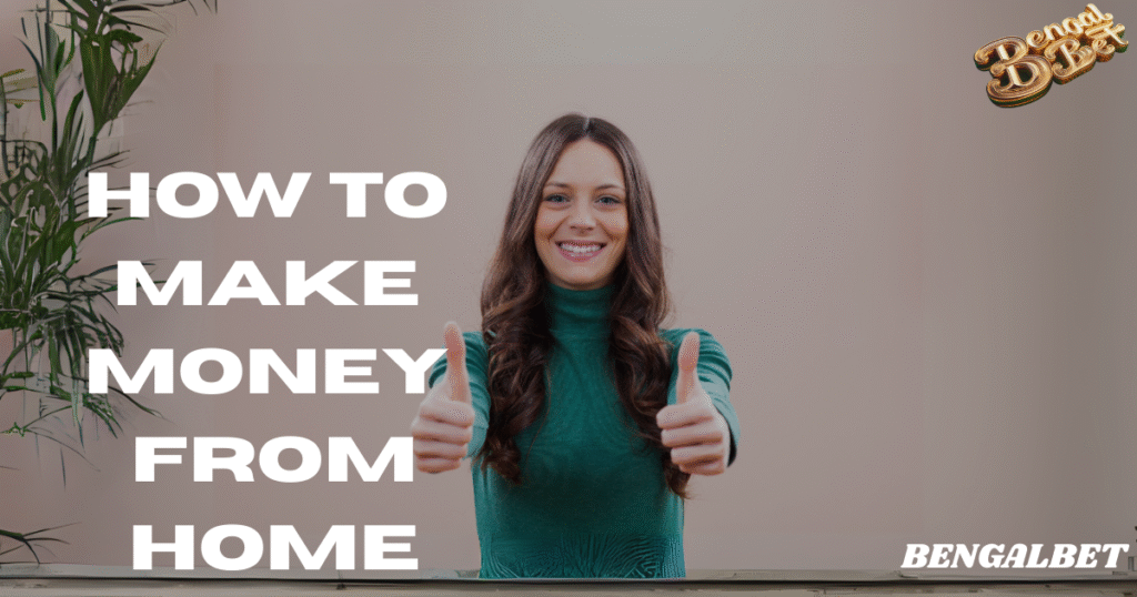 How To Make Money From Home