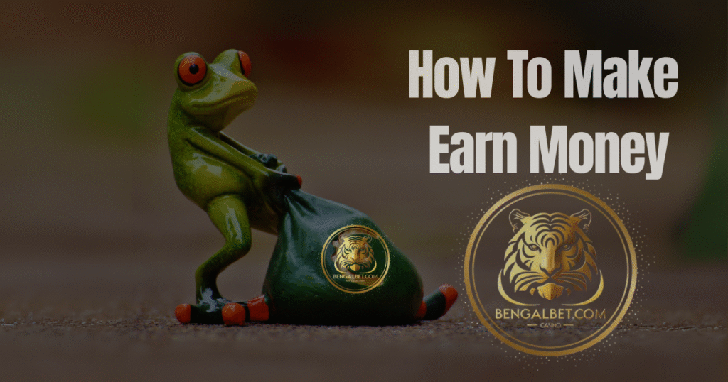 How To Make Earn Money