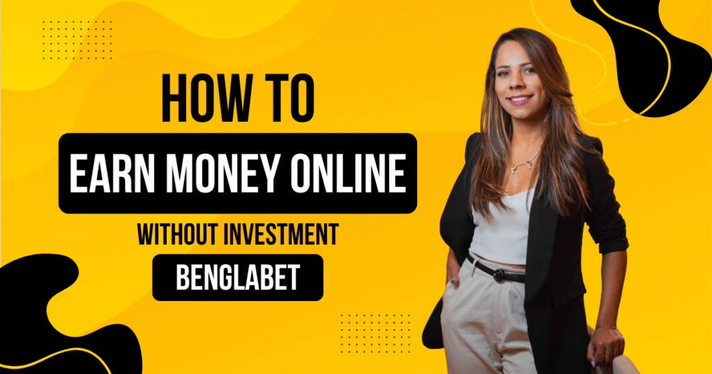 How To Earn Money Online Without Investment