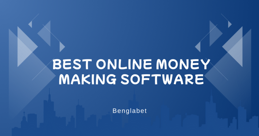 Best Online Money Making Software