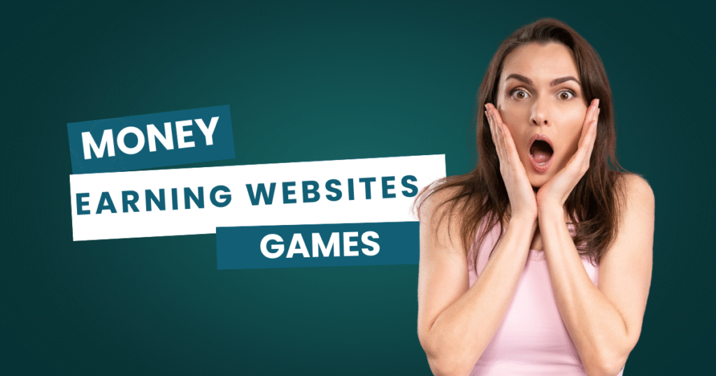 Money Earning Websites Games