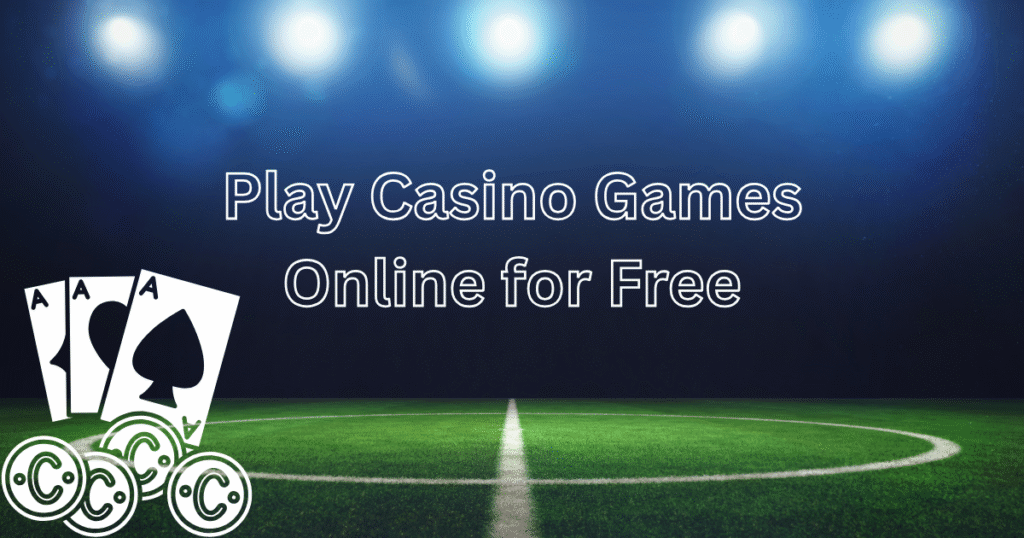 Play Casino Games Online for Free