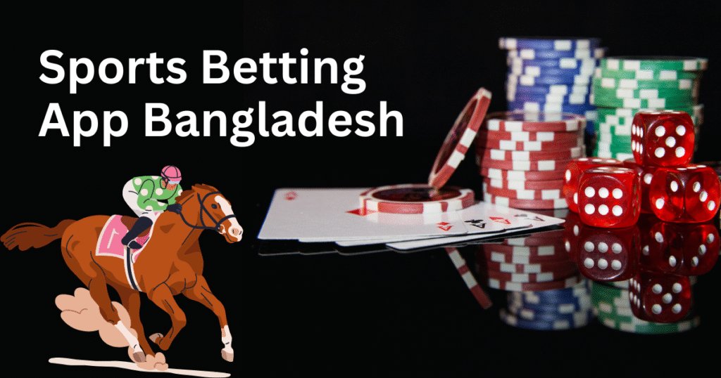 Sports Betting App Bangladesh