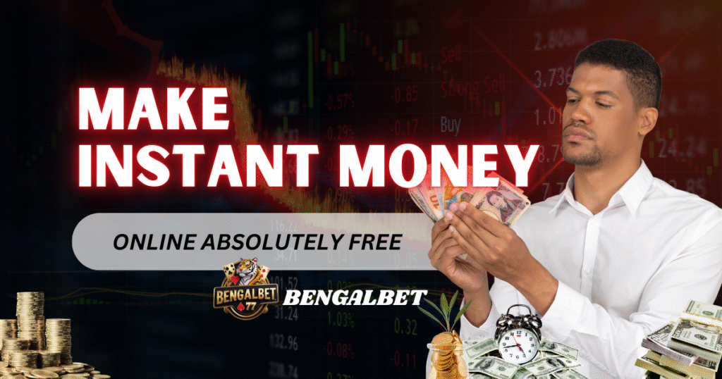 Make Instant Money Online Absolutely Free