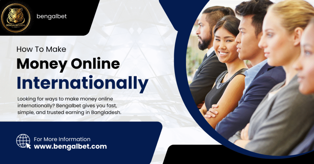 How To Make Money Online Internationally