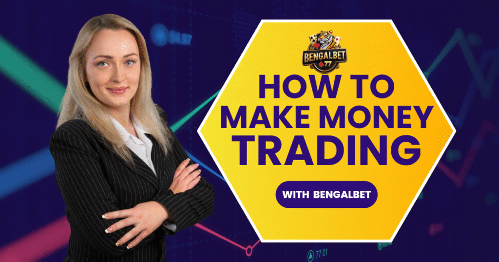 How To Make Money Trading