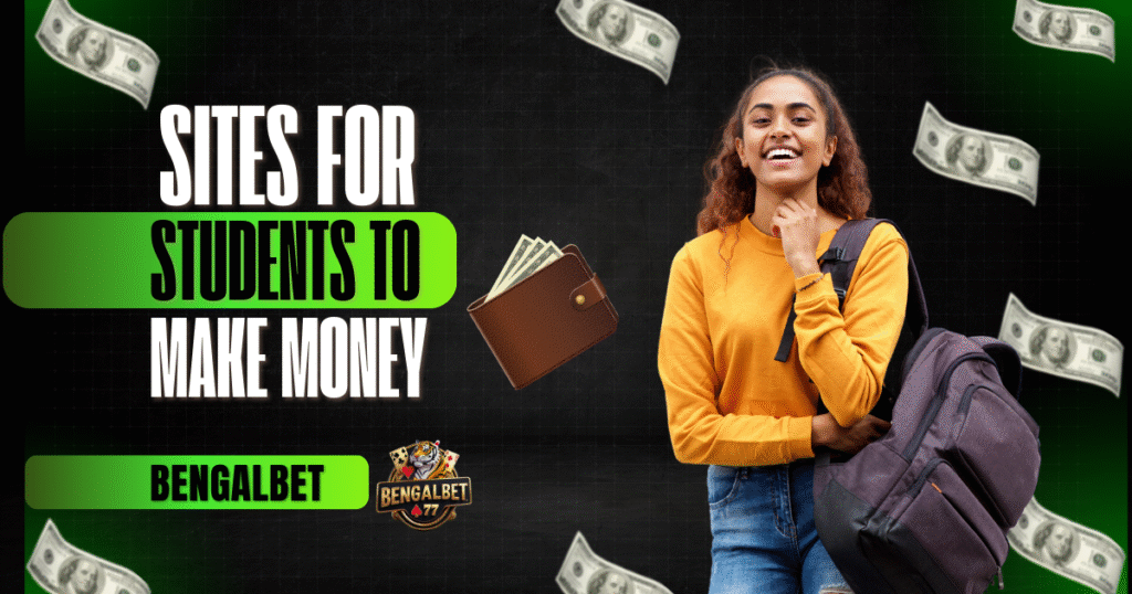 Sites For Students To Make Money