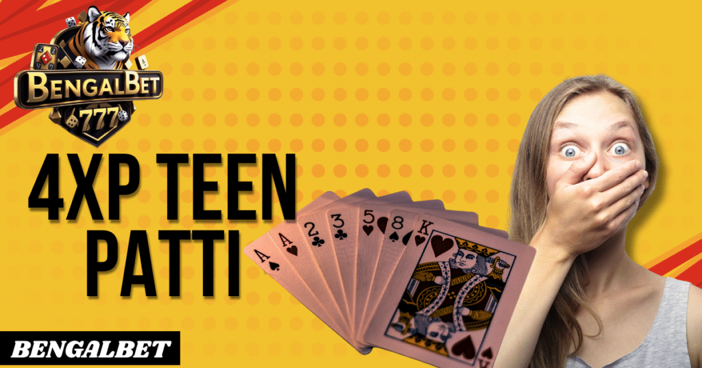 4xp Teen Patti