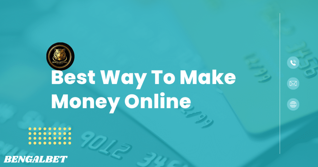 Best Way To Make Money Online
