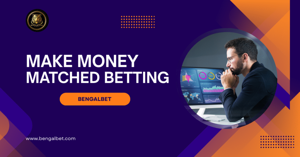 Make Money Matched Betting