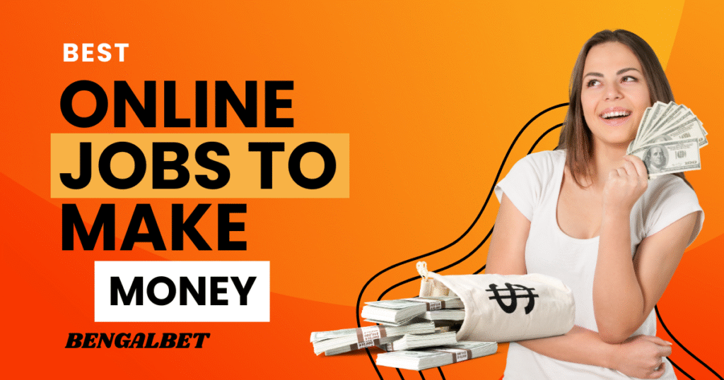 Best Online Jobs To Make Money