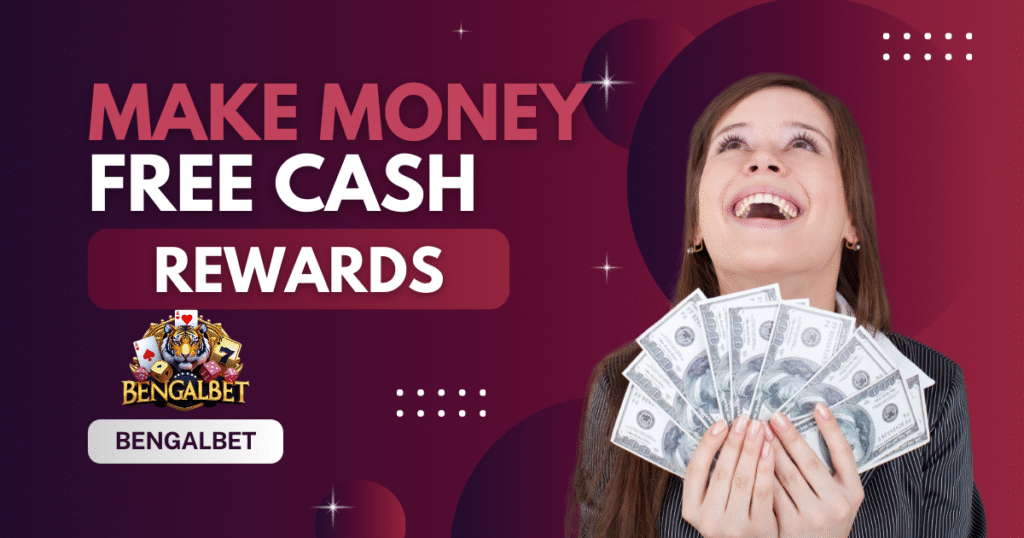 Make Money Free Cash Rewards