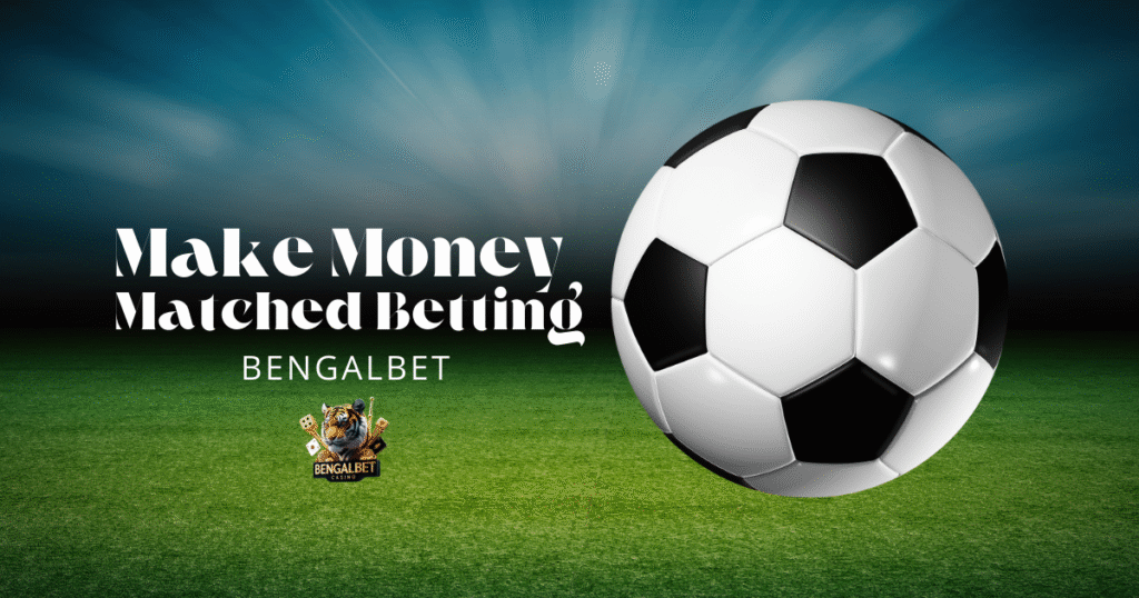 Make Money Matched Betting