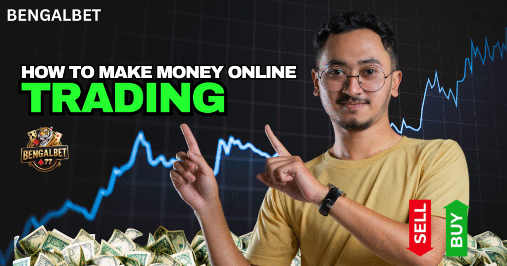 How To Make Money Online Trading