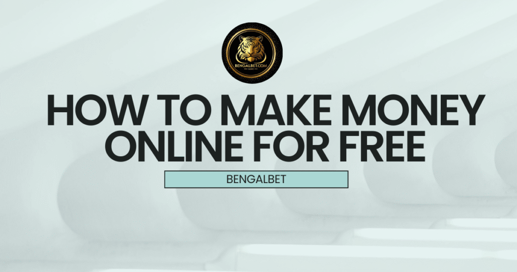 How To Make Money Online For Free