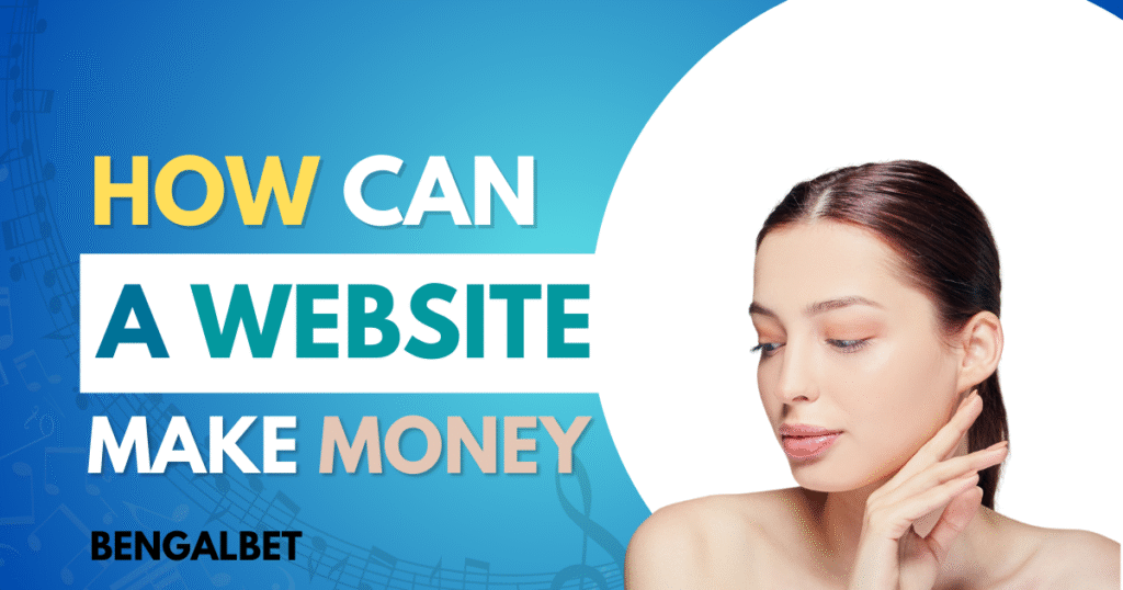 How Can A Website Make Money