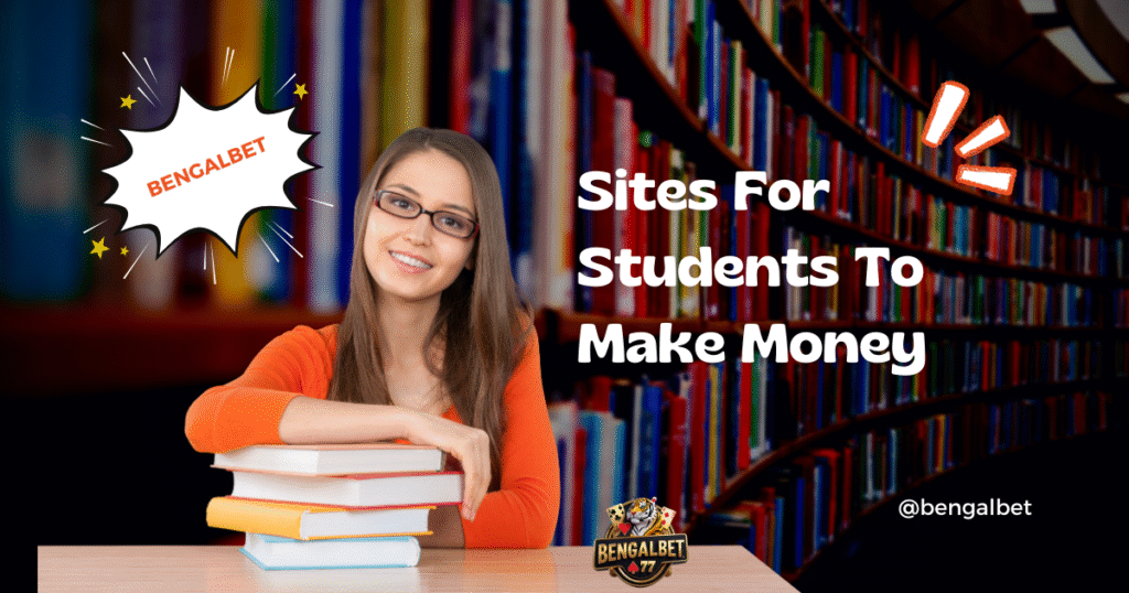 Sites For Students To Make Money