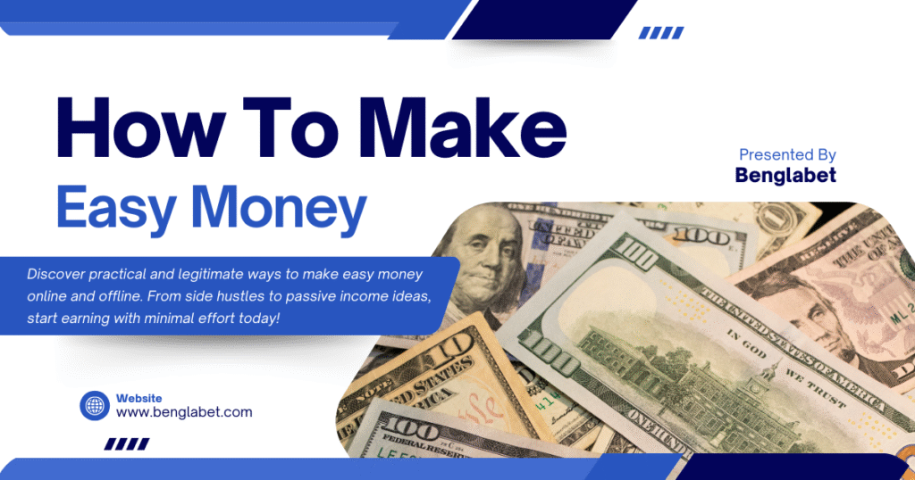 How To Make Easy Money