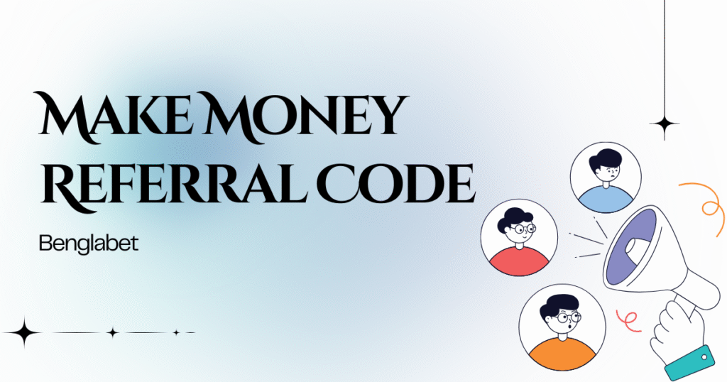 Make Money Referral Code
