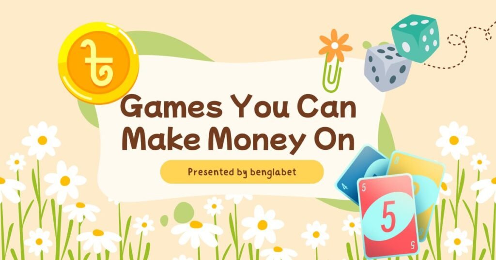Games You Can Make Money On