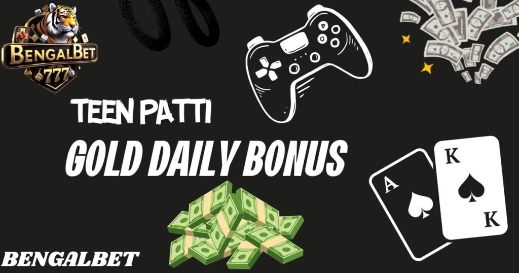 Teen Patti Gold Daily Bonus