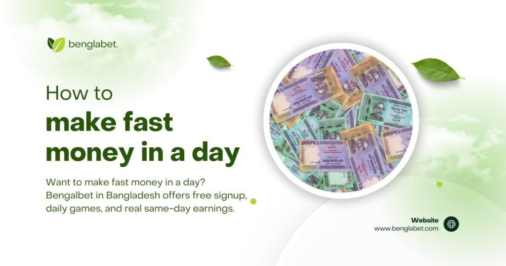 How To Make Fast Money In A Day