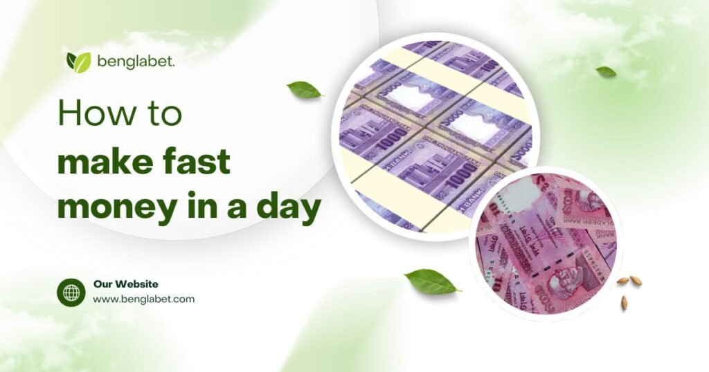 How To Make Fast Money In A Day