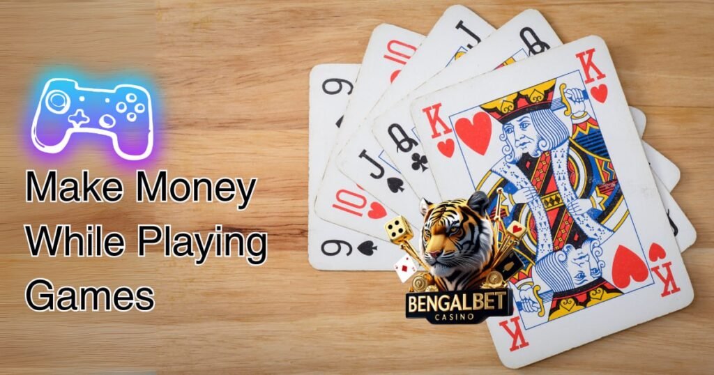 Make Money While Playing Games