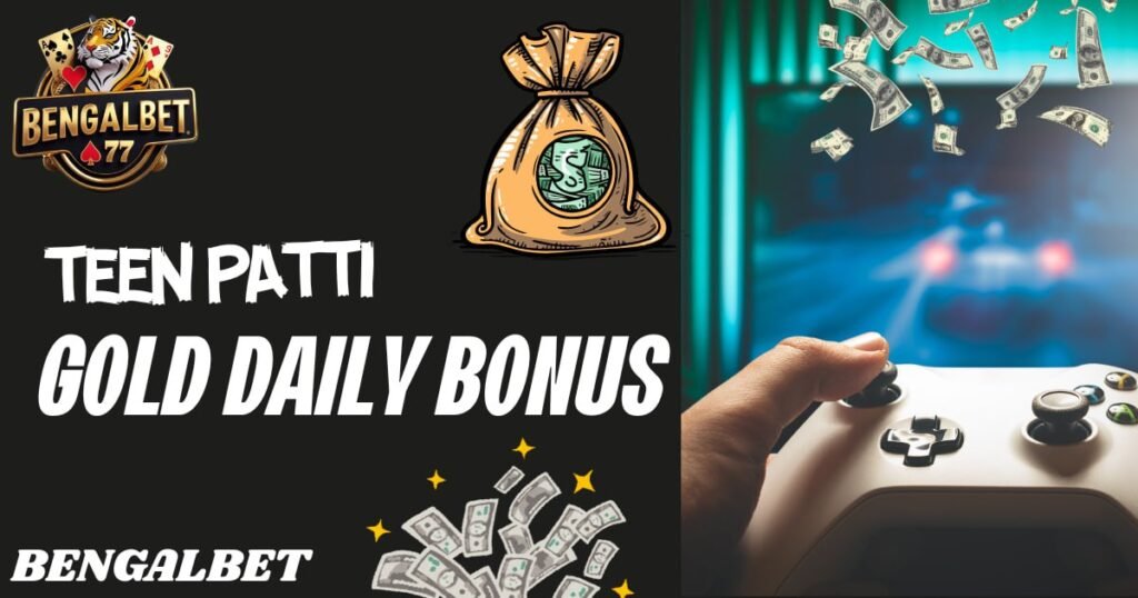 Teen Patti Gold Daily Bonus