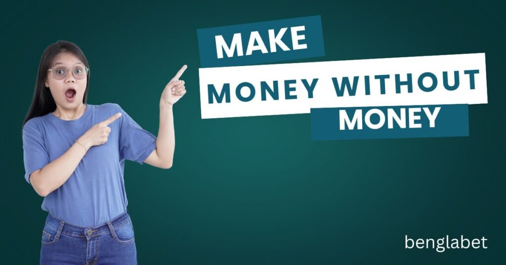 Make Money Without Money