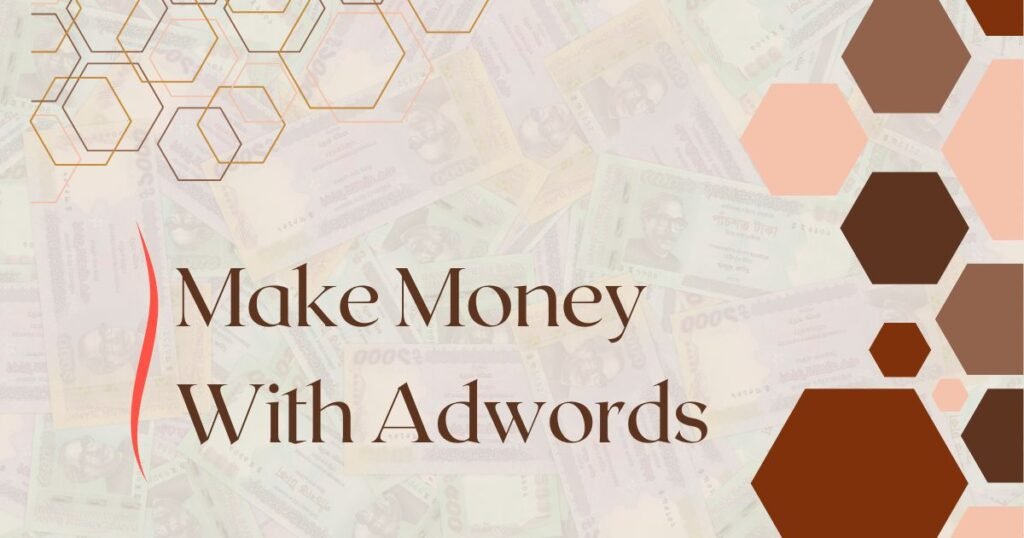 Make Money With Adwords