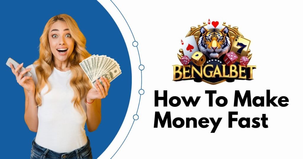 How To Make Money Fast