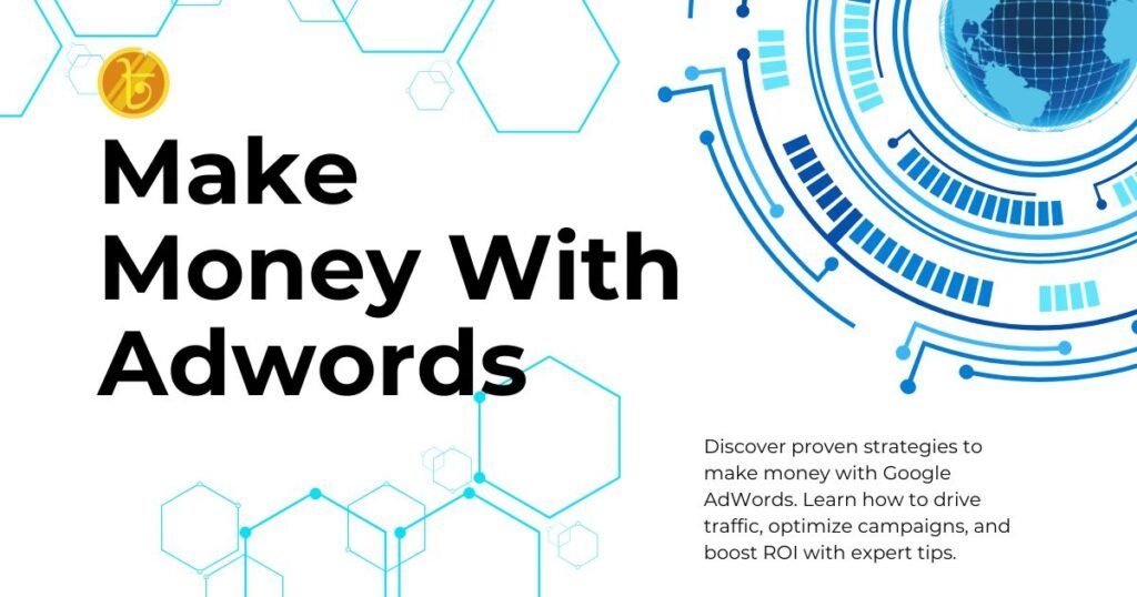 Make Money With Adwords