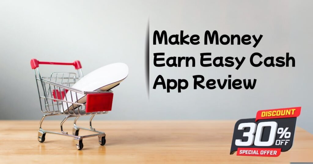 Make Money Earn Easy Cash App Review