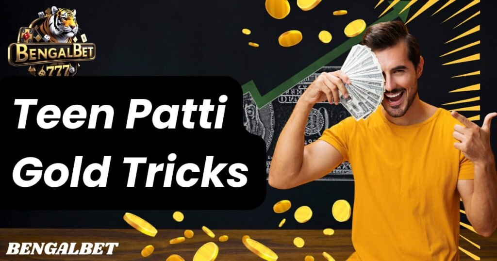 Teen Patti Gold Tricks