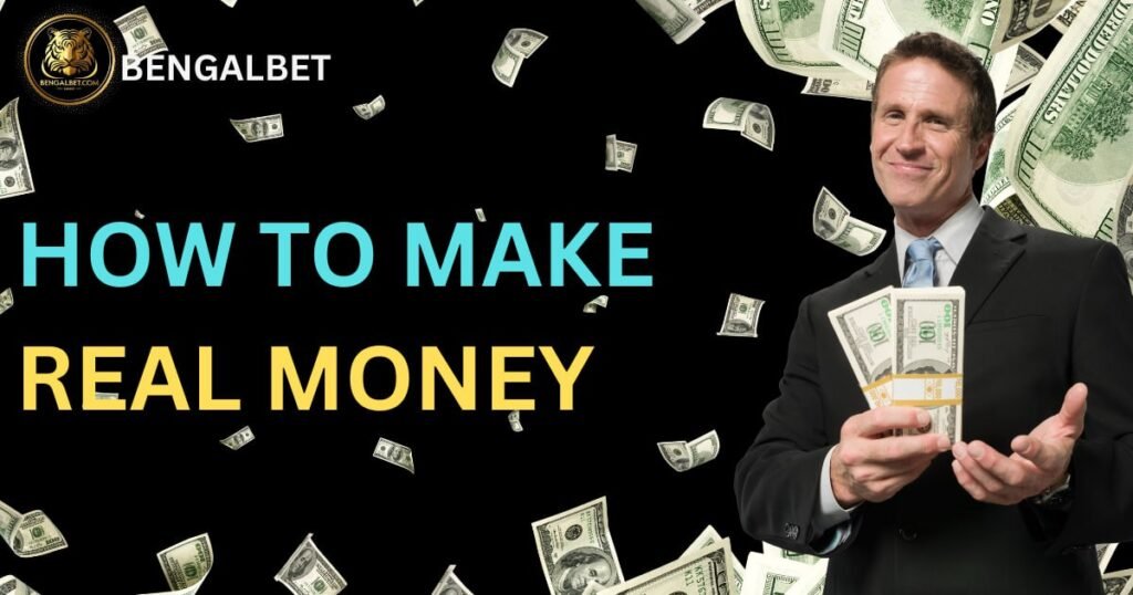 How To Make Real Money