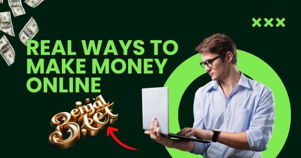 Real Ways To Make Money Online